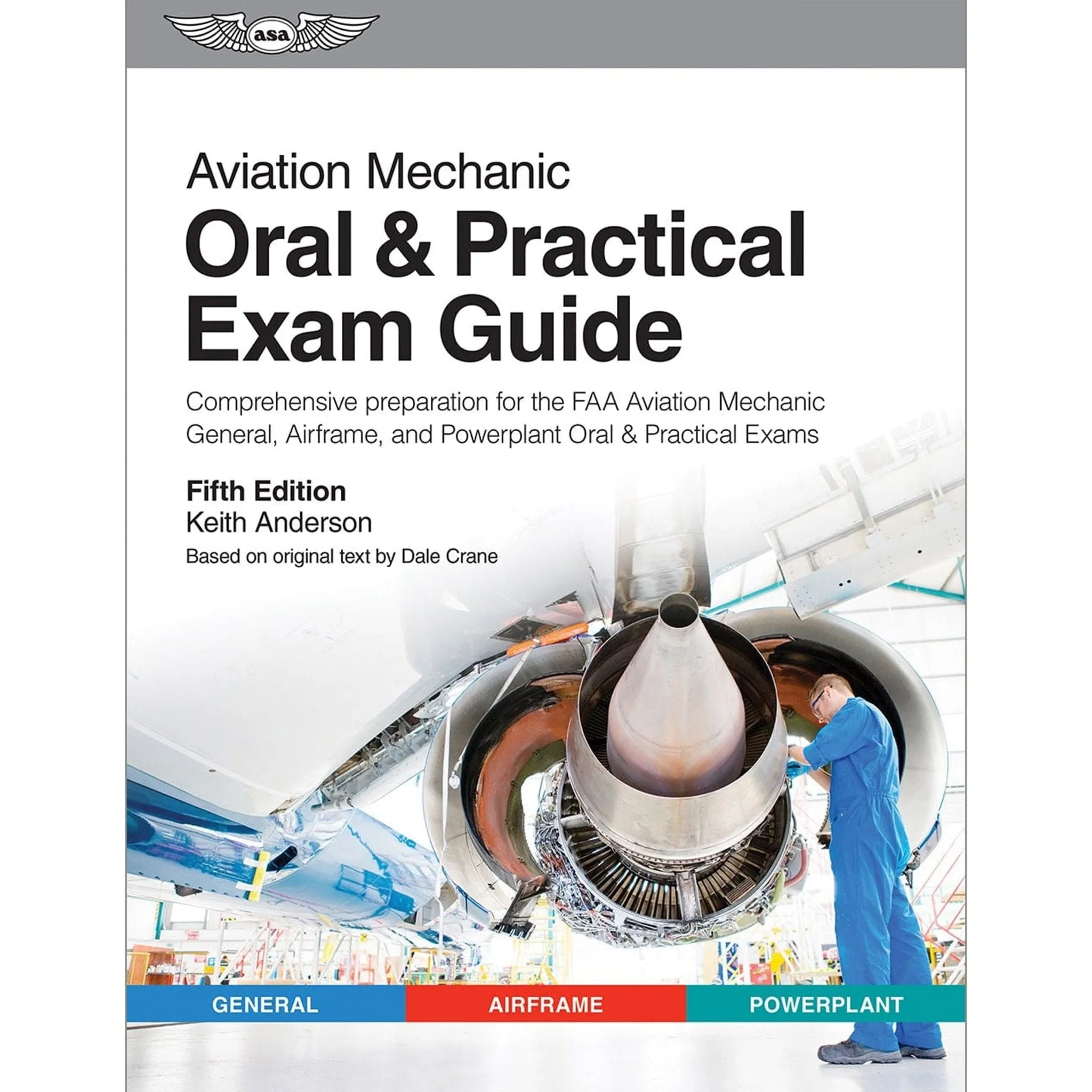 ASA Aviation Mechanic Oral & Practical Exam Guide, Fifth Edition (Softcover)
