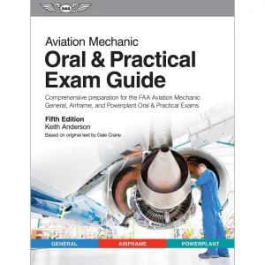 ASA Aviation Mechanic Oral & Practical Exam Guide, Fifth Edition (Softcover)
