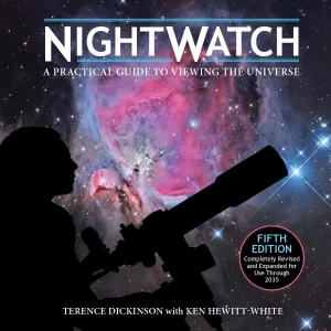 NightWatch : A Practical Guide To Viewing The Universe