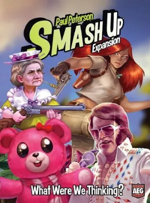 Smash Up! What Were We Thinking?