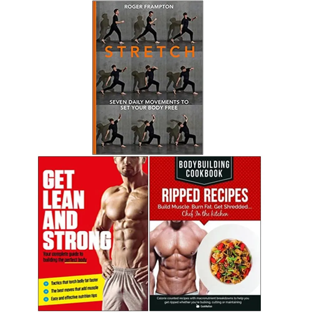 Stretch [Hardcover], Get Lean And Strong, BodyBuilding Cookbook Ripped Recipes 3 Books Collection Set