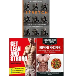Stretch [Hardcover], Get Lean And Strong, BodyBuilding Cookbook Ripped Recipes 3 Books Collection Set