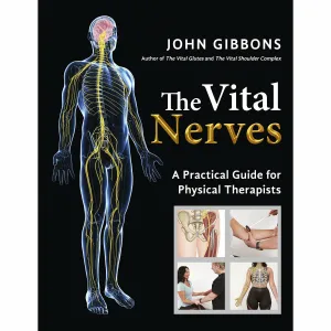 The Vital Nerves: A Practical Guide for Physical Therapists